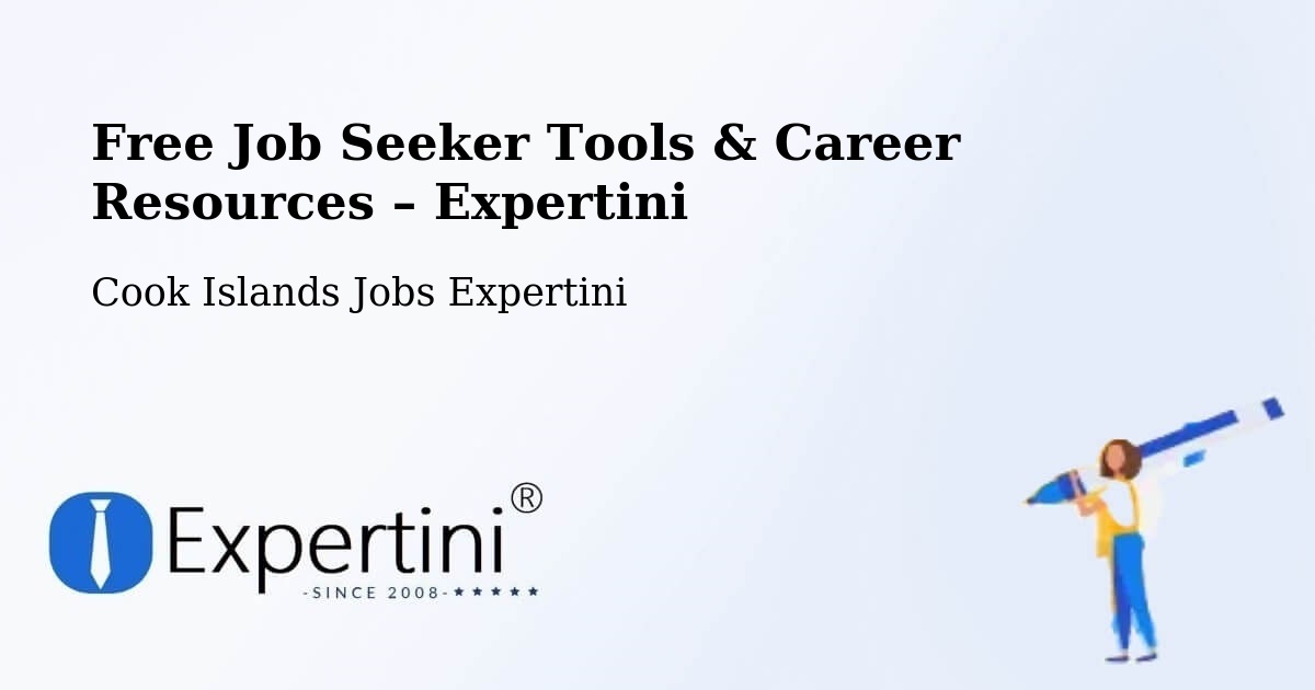 Free Job Seeker Tools & Career Resources – Amuri - Amuri, Cook Islands Jobs Expertini