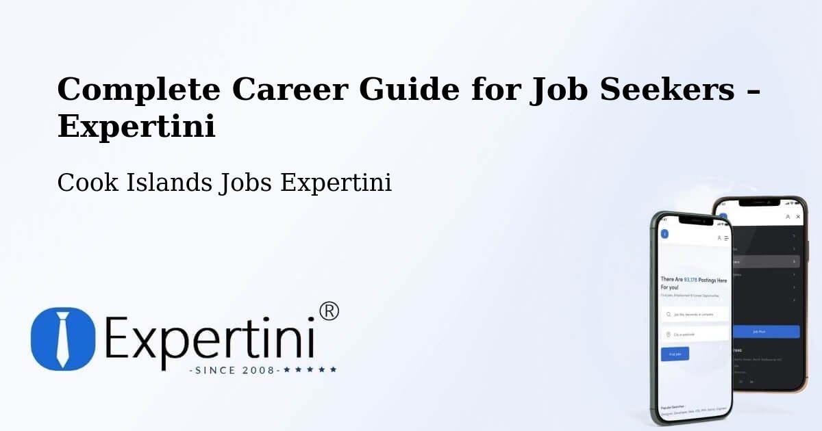 Career Guide for Job Seekers – Amuri - Amuri, Cook Islands Jobs Expertini