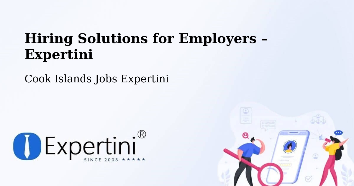 Hiring Solutions for Employers in Amuri - Amuri, Cook Islands Jobs Expertini