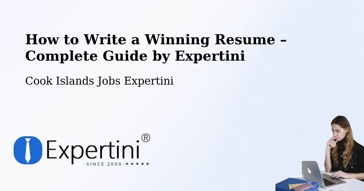 Resume Writing Guide for Job Seekers – Amuri - Amuri, Cook Islands Jobs Expertini